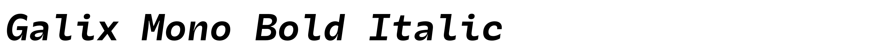 Galix Mono Bold Italic